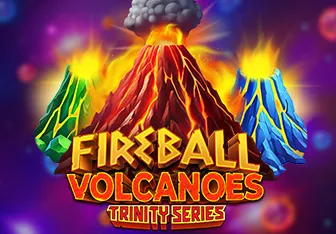 Fireball Volcanoes: Trinity Series™