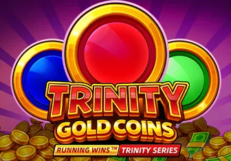 Trinity Gold Coins RUNNING WINS