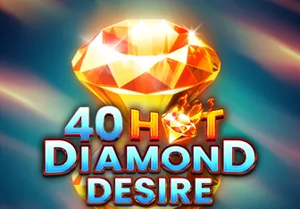 40 Hot Diamond Desire